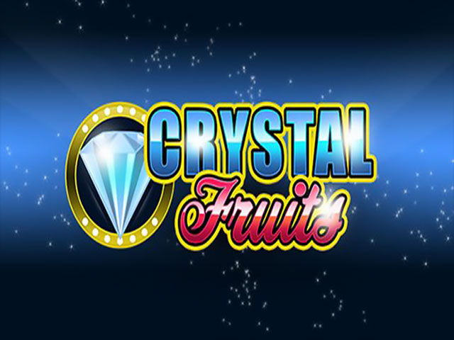 Crystal Fruits