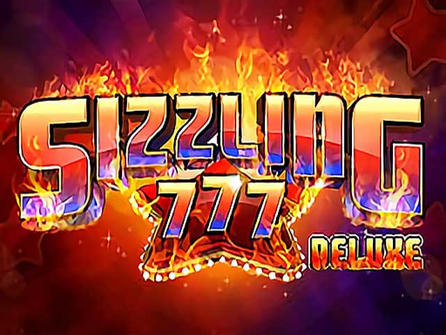 Sizzling 777 Deluxe